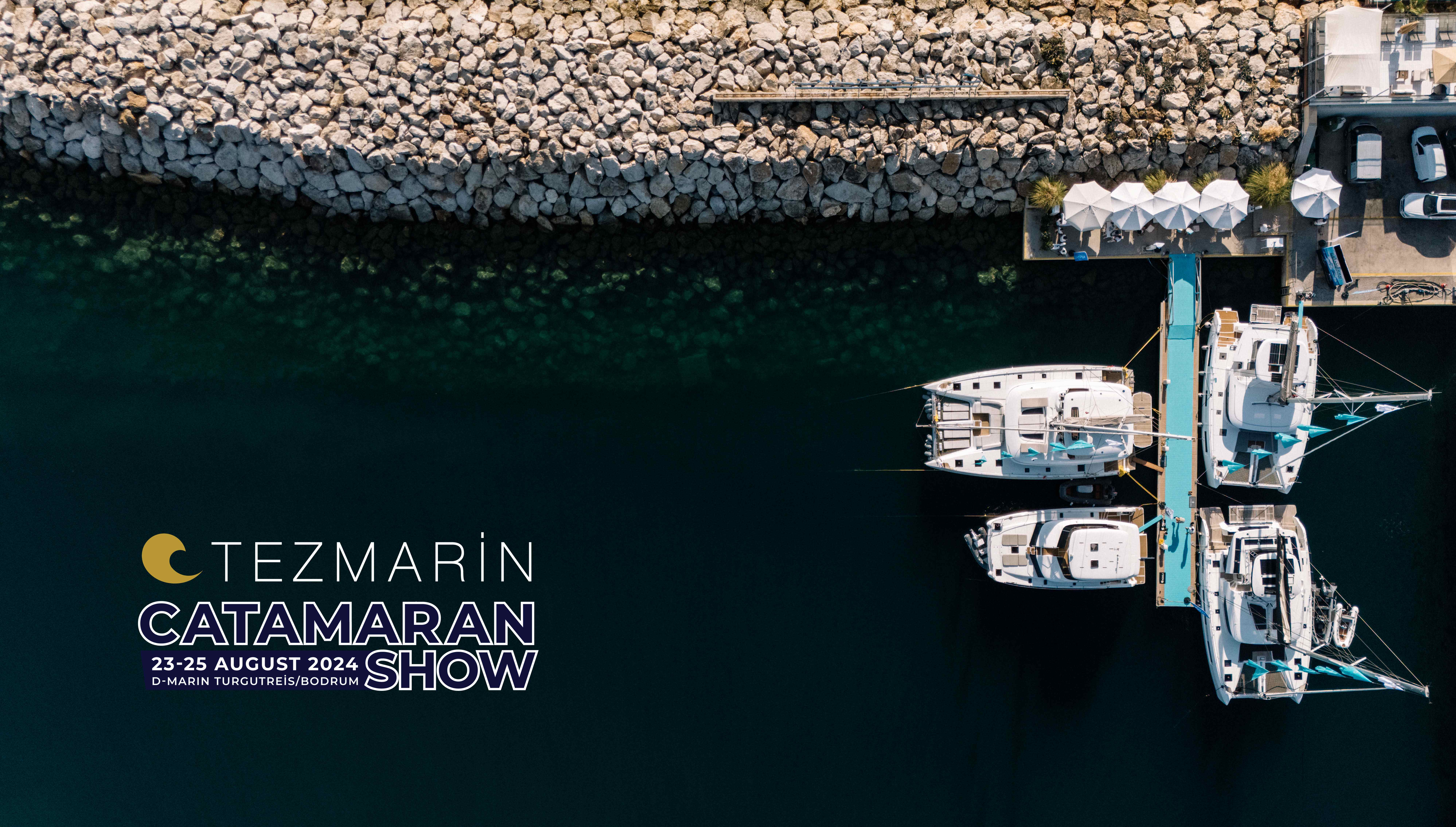 {"TR":"Tezmarin Catamaran Show 2024","EN":"Tezmarin Catamaran Show 2024"}