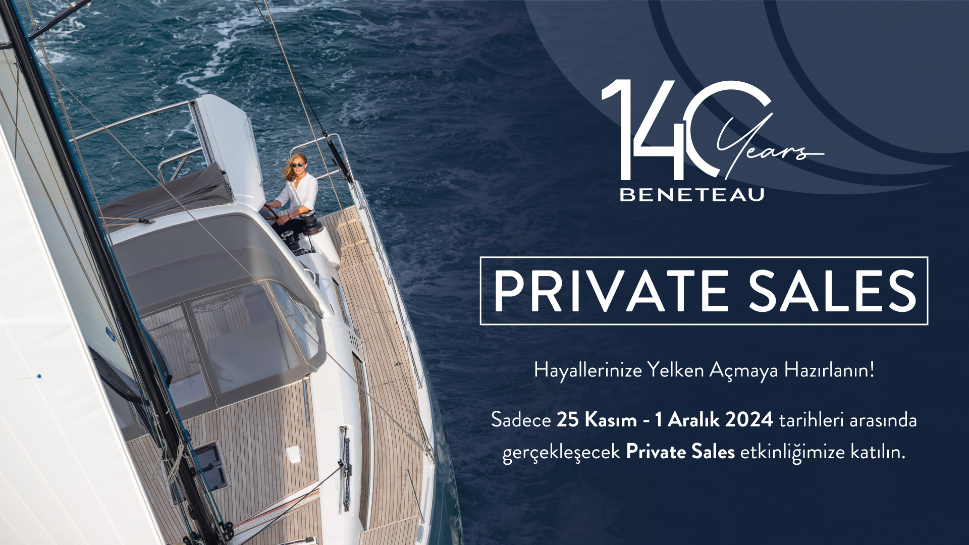 Beneteau Private Sales / 25 Kasım - 1 Aralık 2024